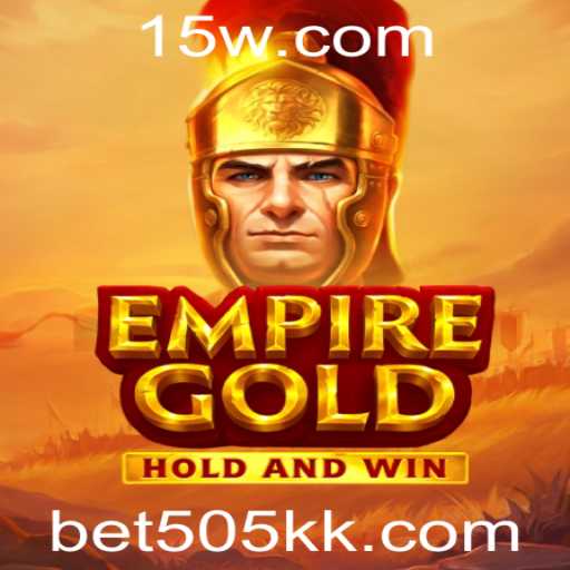 Descubra o Fascinante Mundo de EmpireGold e as Estratégias de Jogo com a Plataforma Bet505