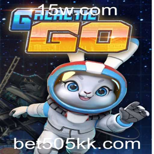Explorando o Mundo de GalacticGO com a Palavra-Chave bet505