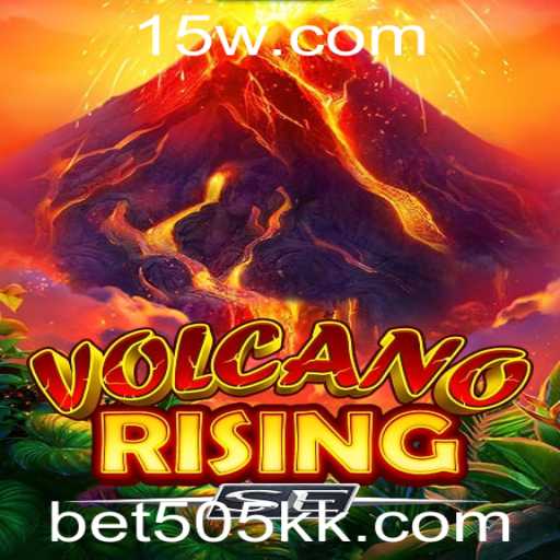 Descubra o Mundo Emocionante de VolcanoRisingSE com bet505
